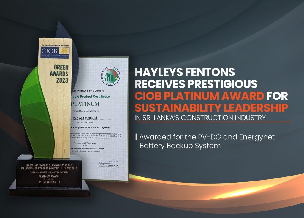 Hayleys Fentons Receives Prestigious CIOB Platinum Award for Sustainability Leadership in Sri Lanka’s Construction Industry