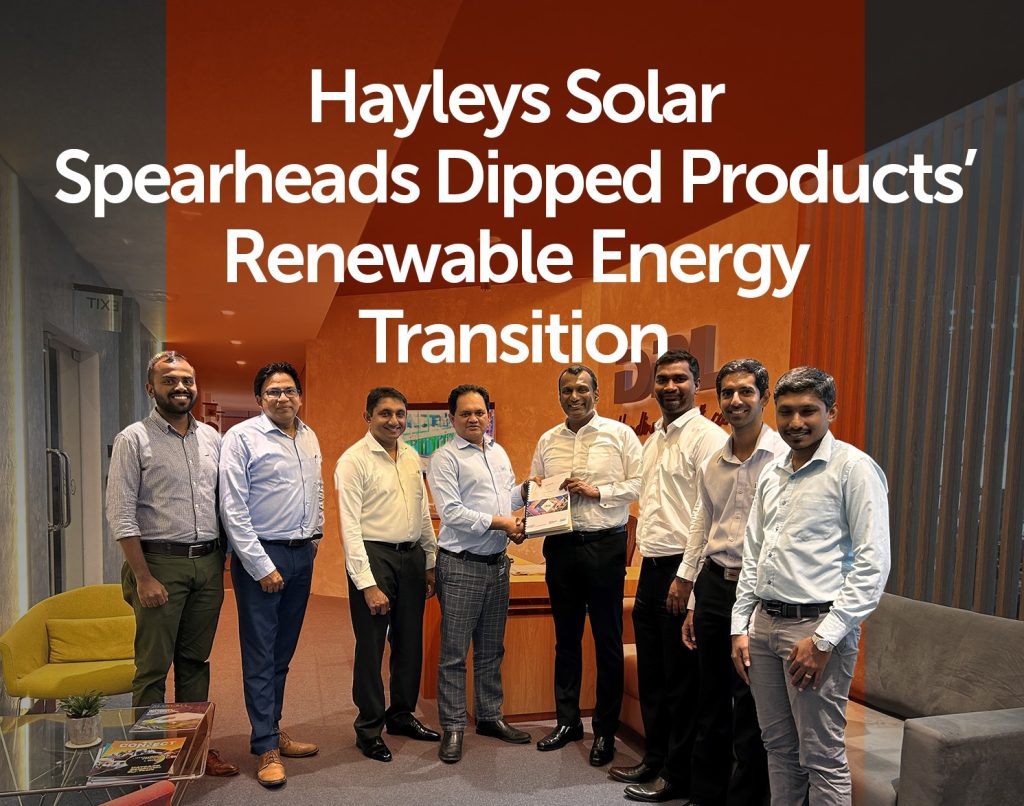 Leading the Charge: Hayleys Solar Spearheads Dipped Products’ Renewable Energy Transition