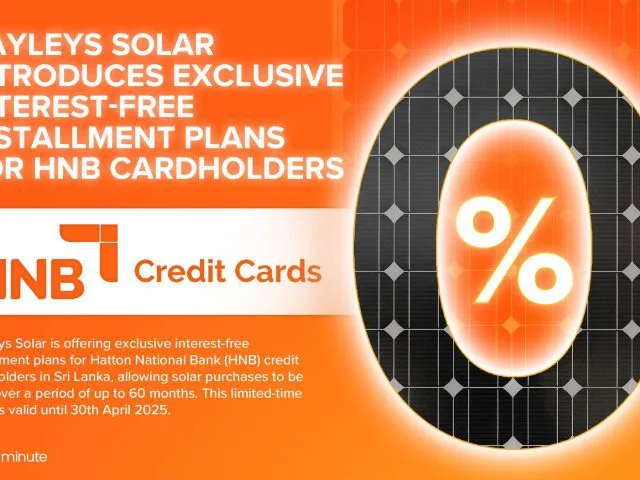 Hayleys Solar Introduces Exclusive Interest-Free Installment Plans for HNB Cardholders